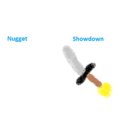 Nugget Showdown
