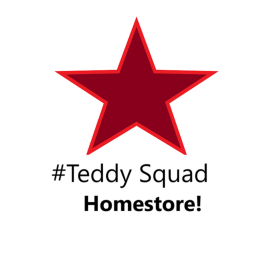 Teddy Squad Homestore!