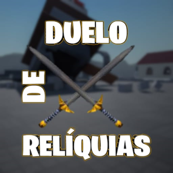 Duelo Épico de Relíquias
