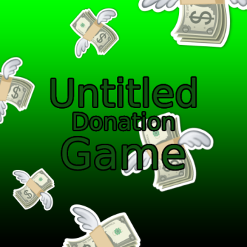 Untitled Donation Game