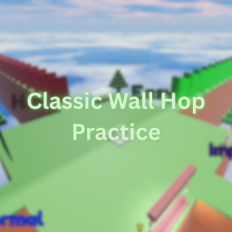 [R15] Classic Wallhop Practice