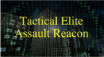 T.E.A.R Tactical Elite Assault Recon