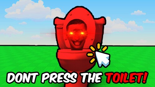Don't Press The Toilet!