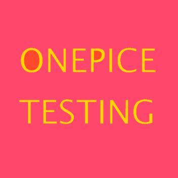 One Peice Testing [Fixed]! (Rescripted!)