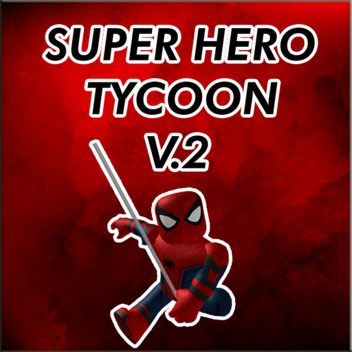 Super Hero Tycoon V2