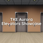 TKE Aurora Elevators Showcase