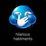 hilarious habiliments