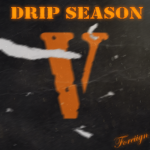 Drip Season