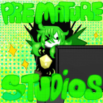 Pre-mature studios
