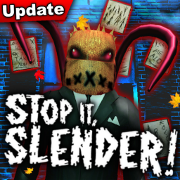 Stop it, Slender! 2