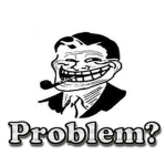 Problem?