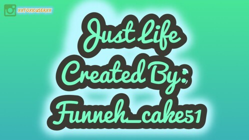 Just Life