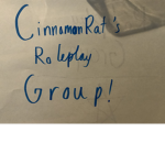 CinnamonRat’s Roleplay Group