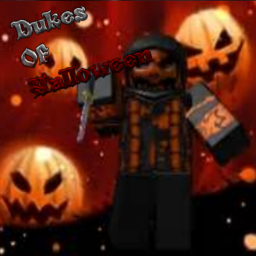 Dukes of Halloween [Bloxtober]