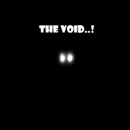 The Void..