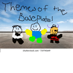 Themes Of The BasePlate
