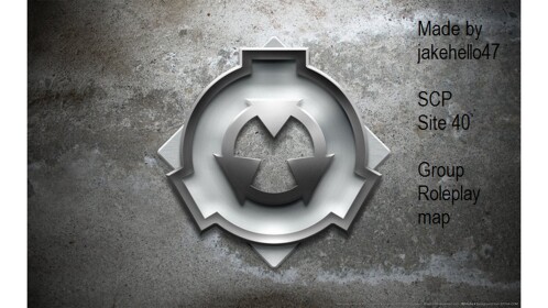 [SCP] (Site-40) ROLEPLAY Map