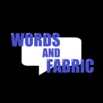 Words & Fabric