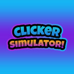 Clicker Simulator! (BETA)