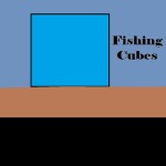 Fishing Cubes