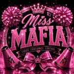 .Miss mafia.