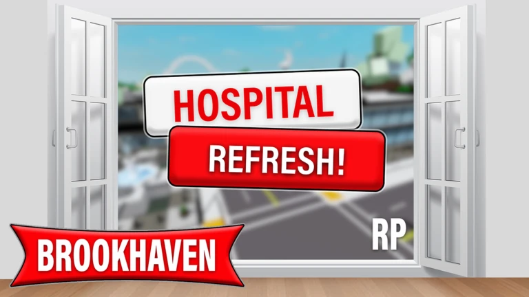 🏥 HOSPITAL REFRESH! 🏥