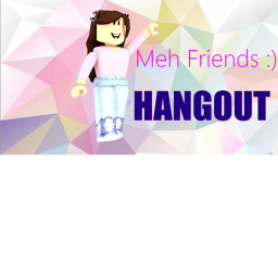 Meh Friends Hangout!