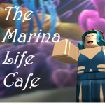 ~The Marina Life Cafe~