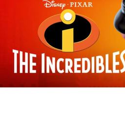Disney Pixar’s The Incredibles