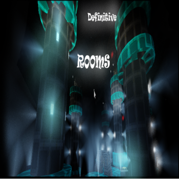 Definitive Rooms
