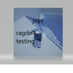 Joys Ragdoll Testing (Not Finished)