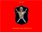Robloxian Covert Attack Force a.k.a R.C.A.F