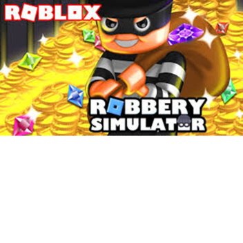 Robbery Simulator