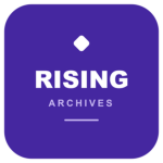 RISING ARCHIVES