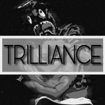 Trilliance ®