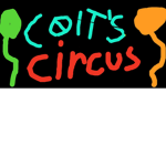 ~COLT THE CLOWNS CIRCUS~
