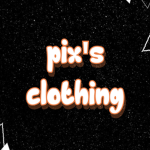Pix’s Clothing