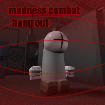Madness Vibe [WIP]