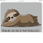 Sloth gang members only