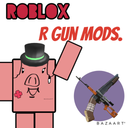 roblox r-gun mod