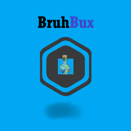 BruhBux - Rich People Only