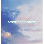 !**aesthetic standards**!