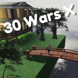 30 Wars X {EASTER UPDATE}