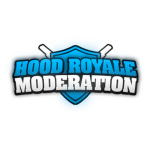 Hood Royale Moderation