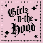 Girlz n-the hood