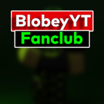 BlobeyYT Fanclub!
