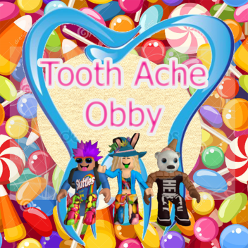 Toothache Obby