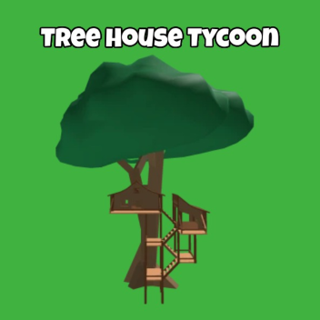 2016 Tree house Tycoon