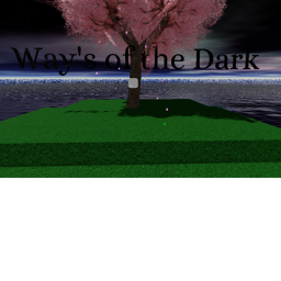 Way's of the Dark. -DEMO-