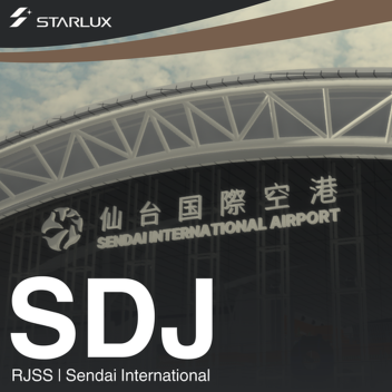 STARLUX | Sendai International Airport